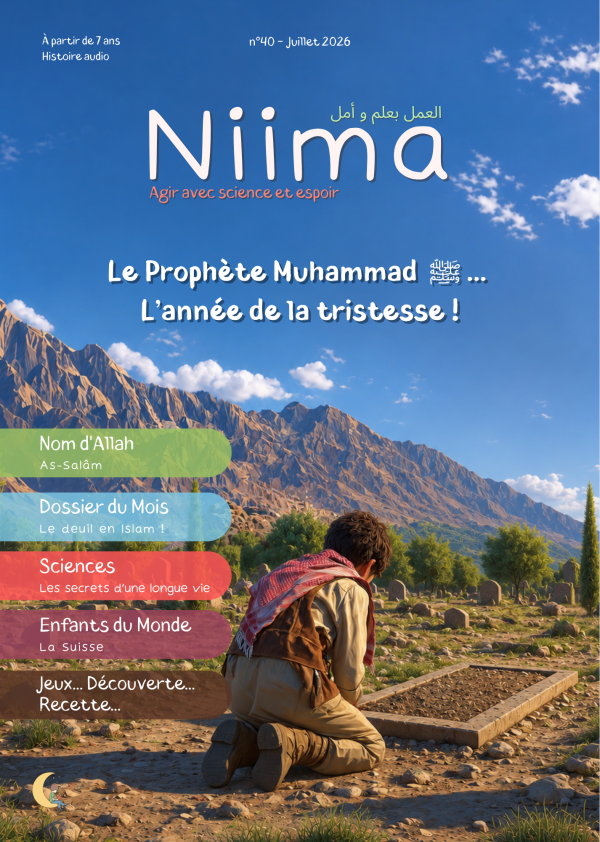 Couverture du magazine Niima n°40 – Le Prophète Muhammad ﷺ, l'année de la tristesse
