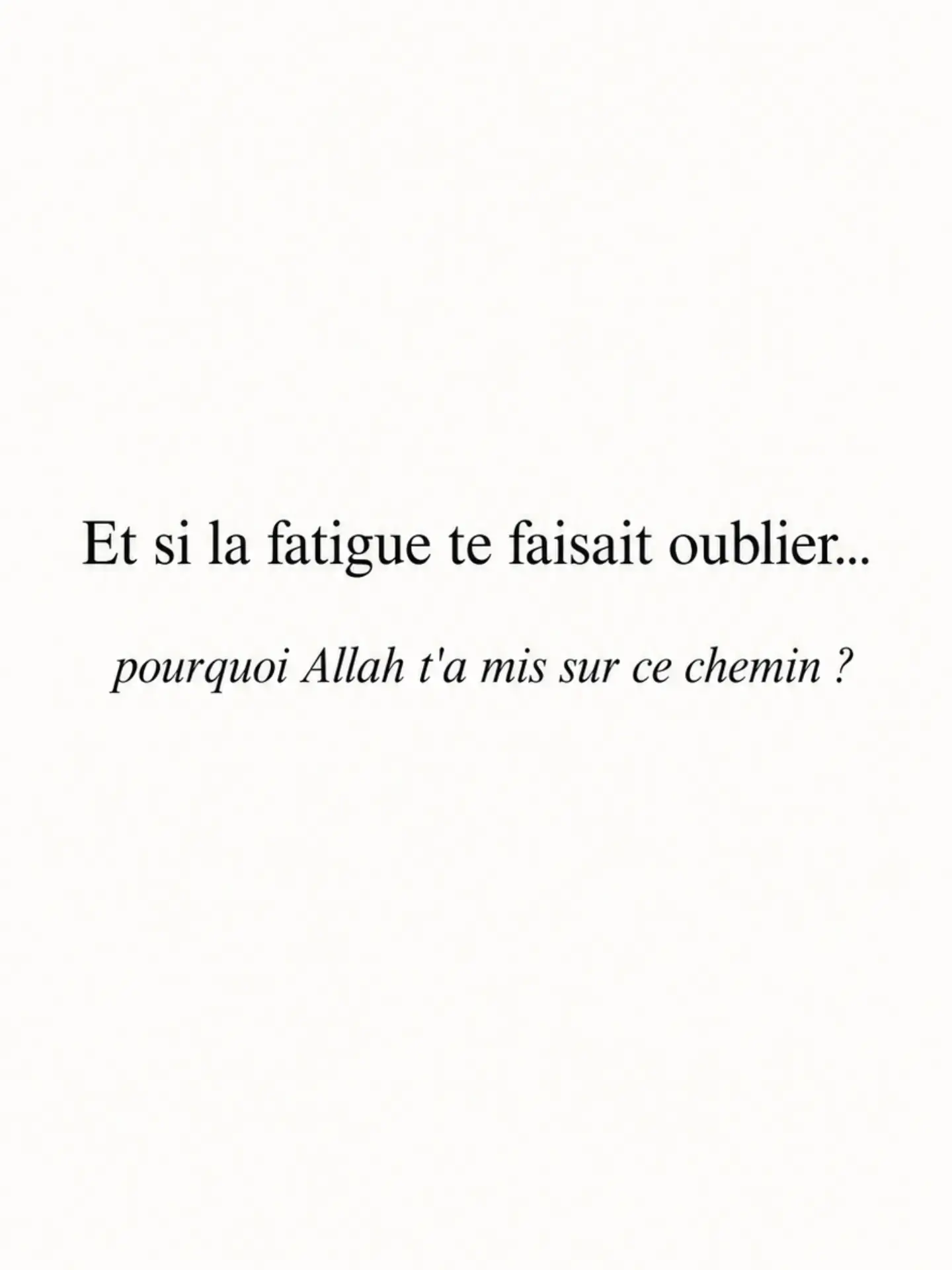 Visuel Niima Magazine : et si la fatigue te faisait oublier pourquoi Allah t'a mis sur ce chemin